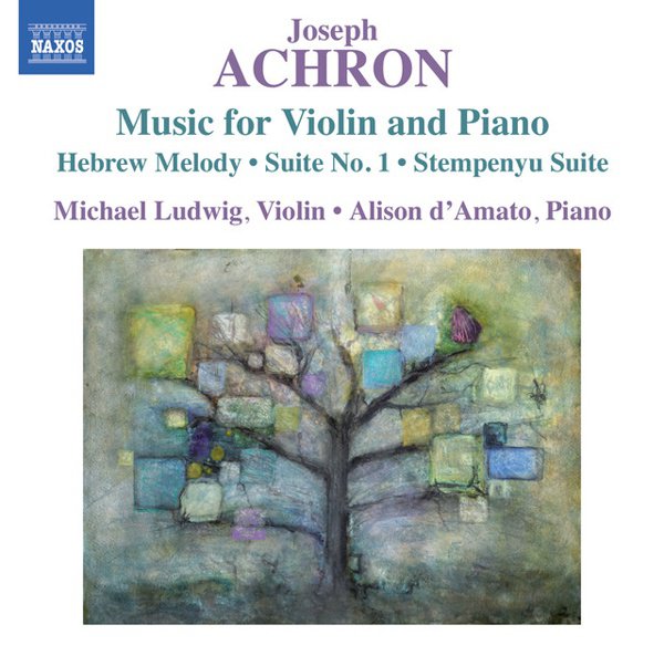 Joseph Achron: Music for Violin and Piano cover