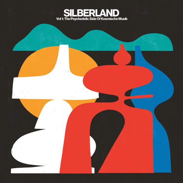 Silberland: Kosmische Musik, Vol. 1 (1972-1986) cover