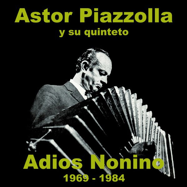 Adios Nonino 1969-1984 cover