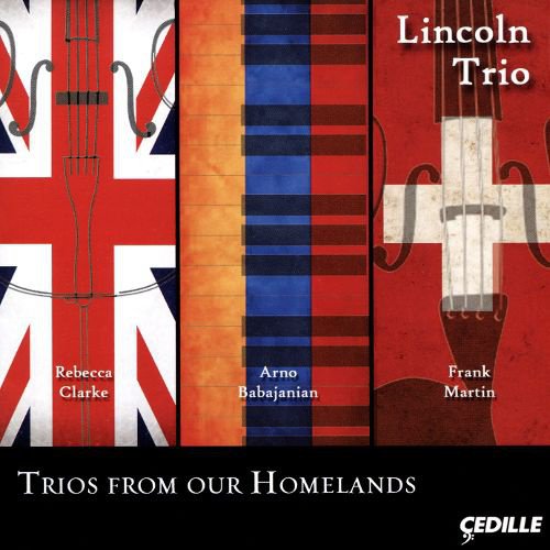 Trios from our Homelands: Rebecca Clarke, Arno Babajanian, Frank Martin cover