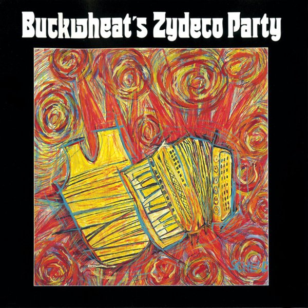 Buckwheat’s Zydeco Party cover