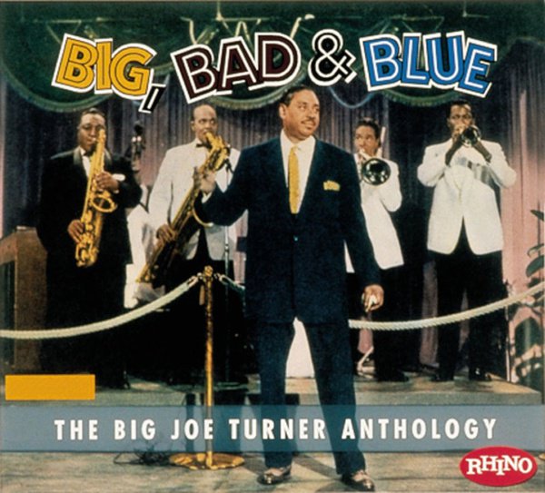 Big Bad & Blue: The Joe Turner Anthology cover