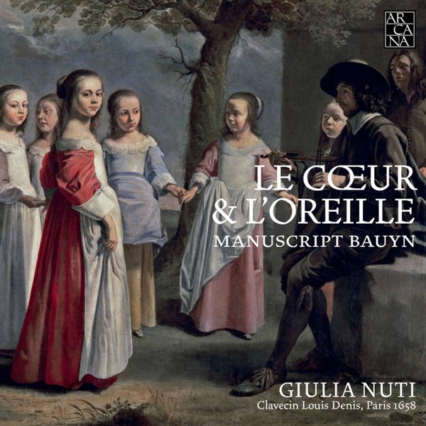 Le Cœur & L’Oreille: Manuscript Bauyn album cover
