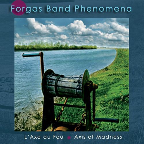 L’ Axe du Fou [Axis of Madness] cover