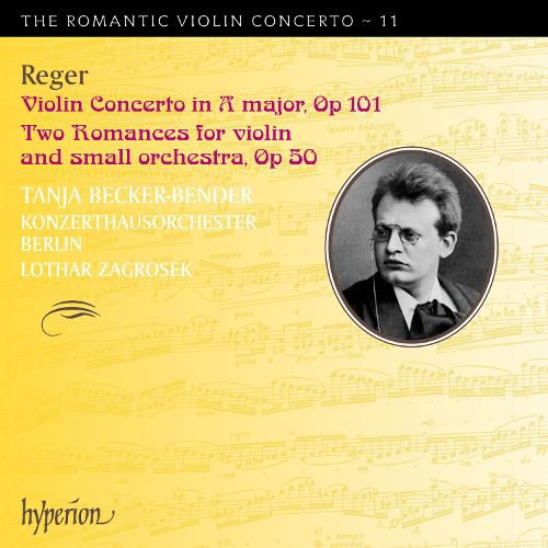 Reger: Violin Concerto, Op. 101; Two Romances, Op. 50 album cover