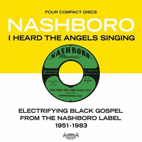 I Heard the Angels Singing: Electrifying Black Gospel from the Nashboro Label 1951-1983 album cover