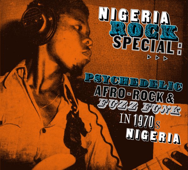 Nigeria Rock Special: Psychedelic Afro Rock & Fuzz Funk album cover