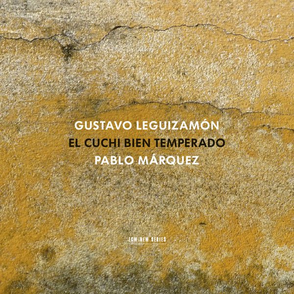 Gustavo Leguizamón: El Cuchi Bien Temperado cover