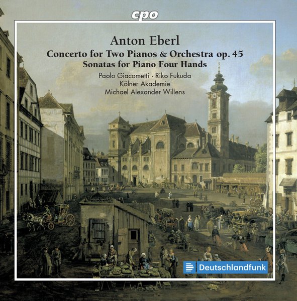 Eberl: Concerto for 2 Pianos & Sonatas for Piano 4 Hands cover