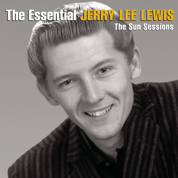 The  Essential Jerry Lee Lewis: The Sun Sessions album cover