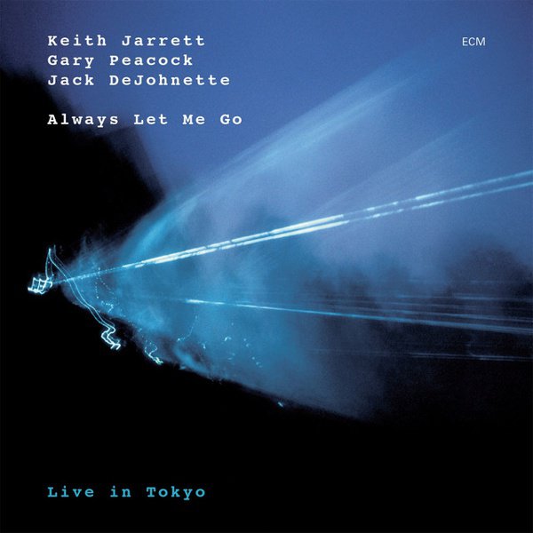 Always Let Me Go: Live in Tokyo album cover