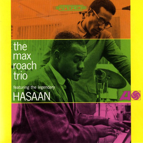 The Max Roach Trio Featuring the Legendary Hasaan cover