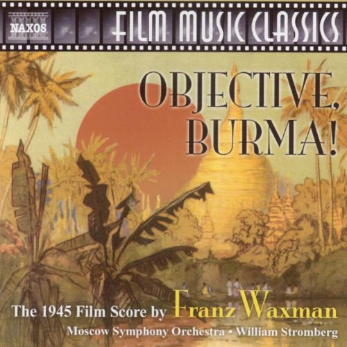 Franz Waxman: Objective Burma! cover
