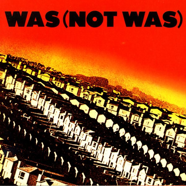 Was (Not Was) cover