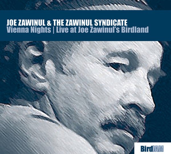 Vienna Nights: Live at Joe Zawinul’s Birdland album cover