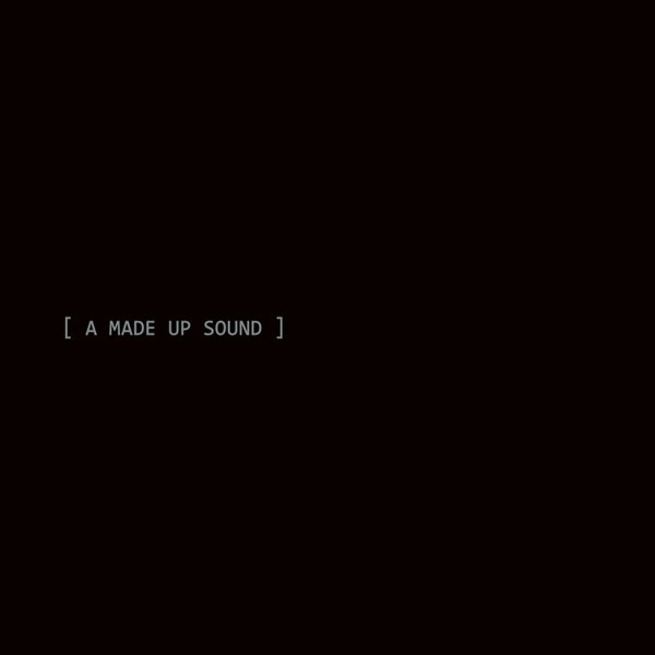 A Made Up Sound (2009-2016) cover