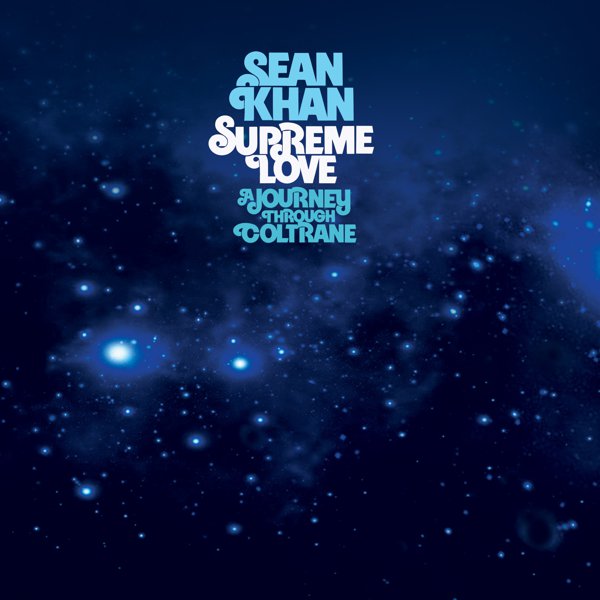 Supreme Love: a Journey Through Coltrane album cover