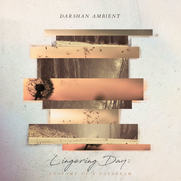 Lingering Day: Anatomy Of A Daydream cover