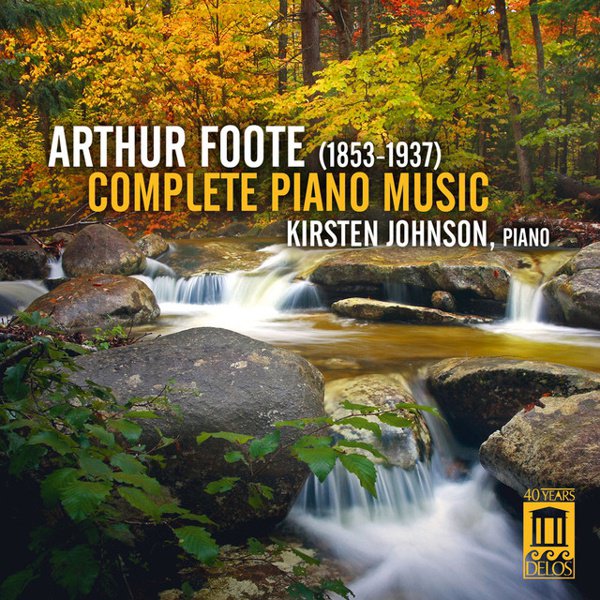 Arthur Foote: Complete Piano Music cover
