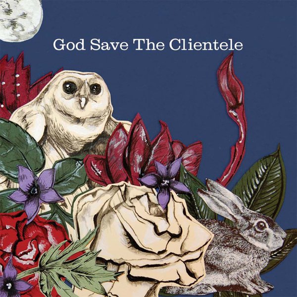 God Save the Clientele cover