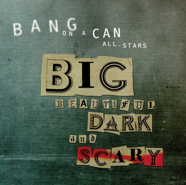 Big, Beautiful, Dark and Scary album cover