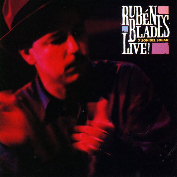 Rubén Blades y Son del Solar…Live! cover