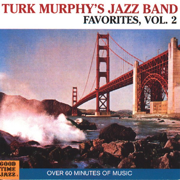Turk Murphy’s Jazz Band Favorites, Vol. 2 album cover