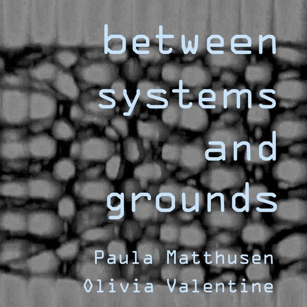 Between Systems And Grounds album cover