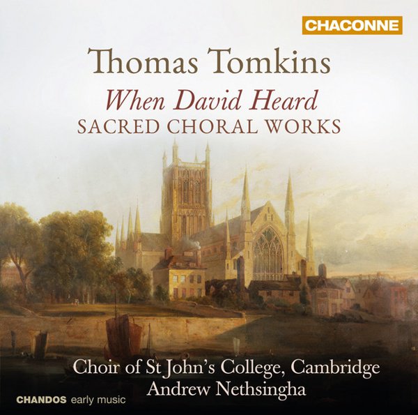 When David Heard: Sacred Choral Works by Thomas Tomkins cover