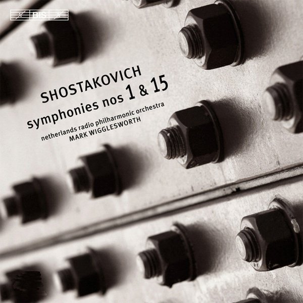 Shostakovich: Symphonies Nos. 1 & 15 cover