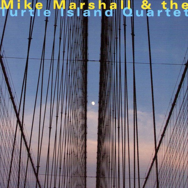 Mike Marshall & The Turtle Island Quartet cover