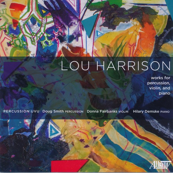 Lou Harrison: Works for Percussion, Violin & Piano cover