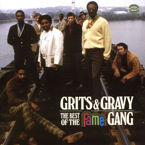 Grits & Gravy: The Best of the Fame Gang album cover