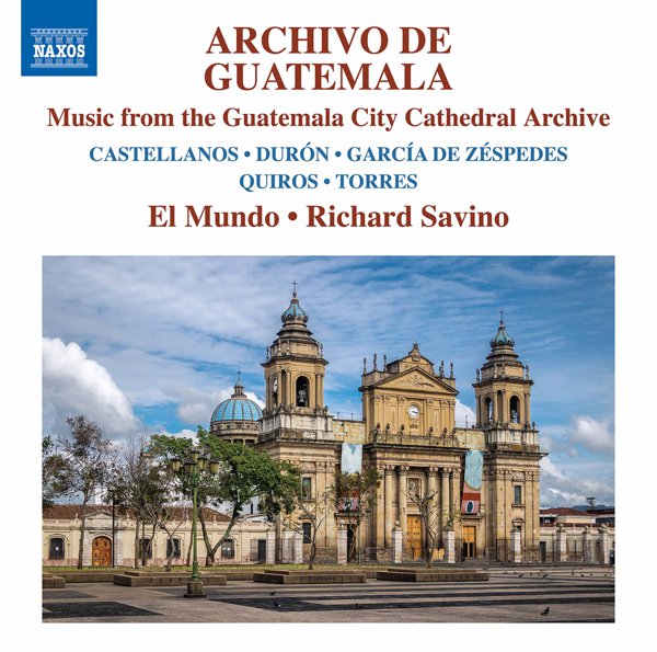 Archivo de Guatemala: Music from the Guatemala City Cathedral Archive cover