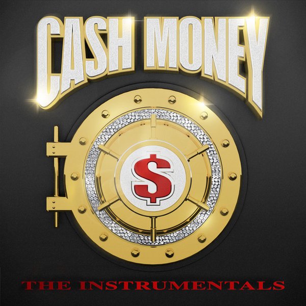 Cash Money: The Instrumentals cover