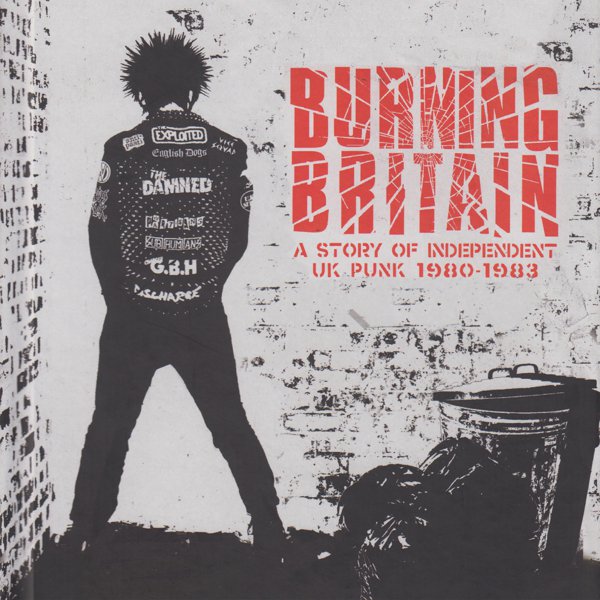 Burning Britain - A Story Of Independent UK Punk 1980-1983 cover