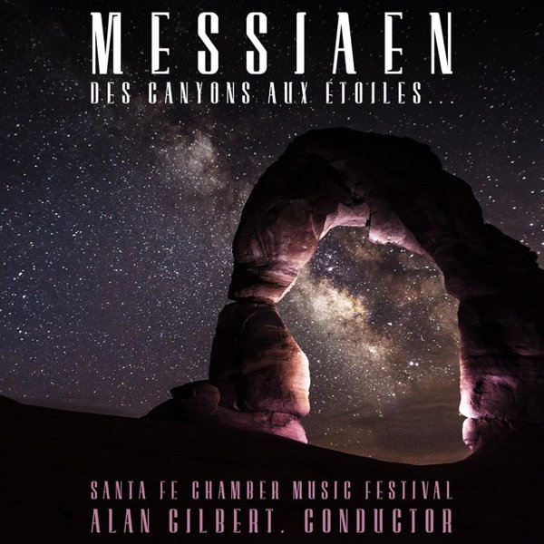 Messaien: Des canyons aux étoiles album cover