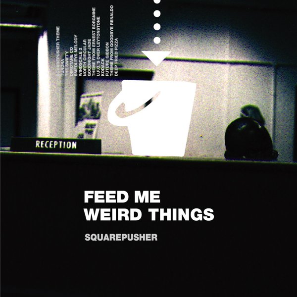 Feed Me Weird Things cover