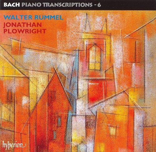 Bach Piano Transcriptsions, Vol. 6: Walter Rummel cover