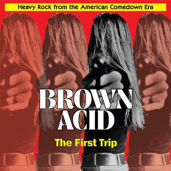 Brown Acid: The First Trip cover