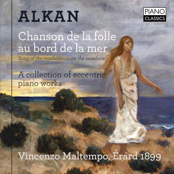 Charles-Valentin Alkan: Chanson de la folle au bord de la mer album cover