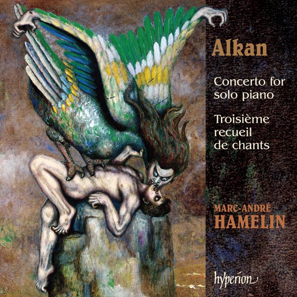 Alkan: Concerto for solo piano; Troisième recueil de chants album cover