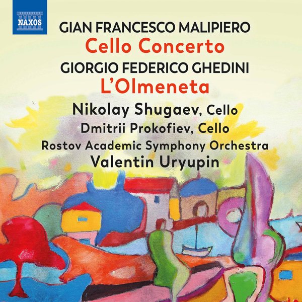 Malipiero, Ghedini & Casella: Works for Cello & Orchestra cover