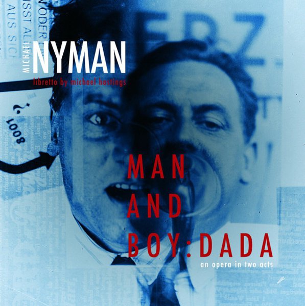 Michael Nyman: Man and Boy: Dada cover