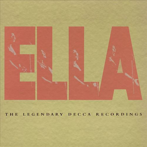 Ella: The Legendary Decca Recordings cover