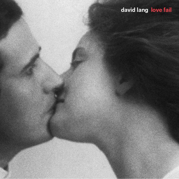 David Lang: Love Fail cover
