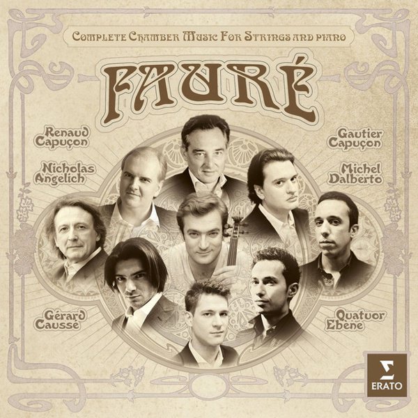 Fauré: Complete Chamber Music for Strings and Piano cover
