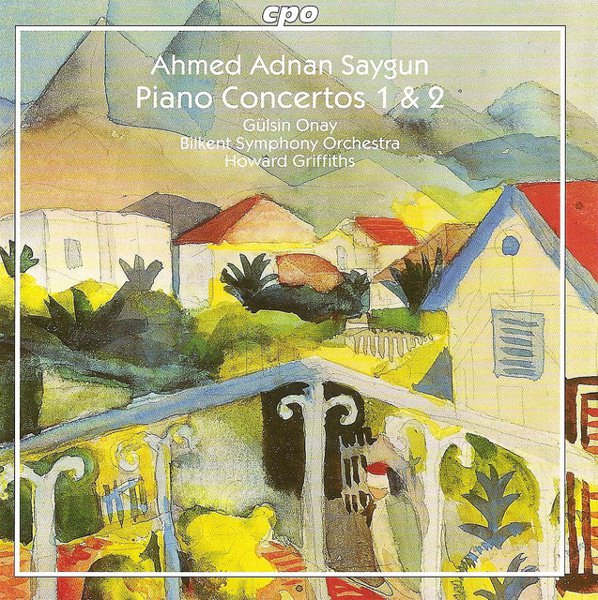 Ahmed Adnan Saygun: Piano Concertos 1 & 2 cover
