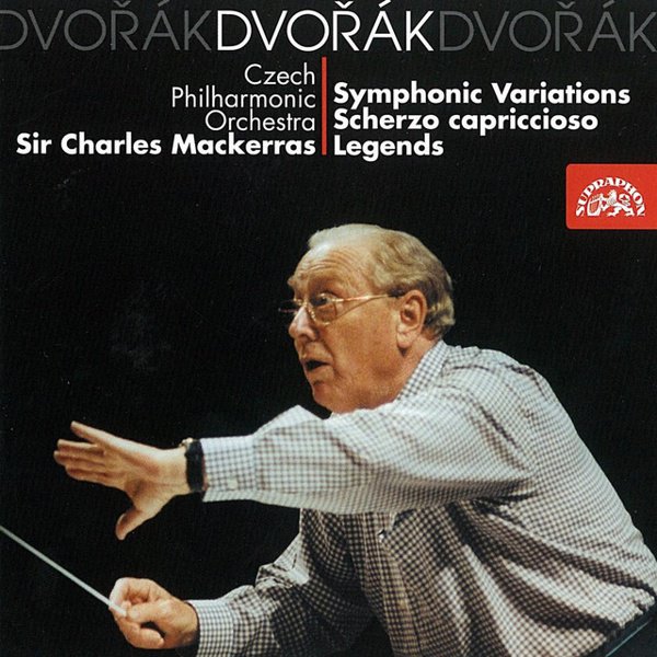 Dvorák: Symphonic Variations; Scherzo capriccioso; Legends cover