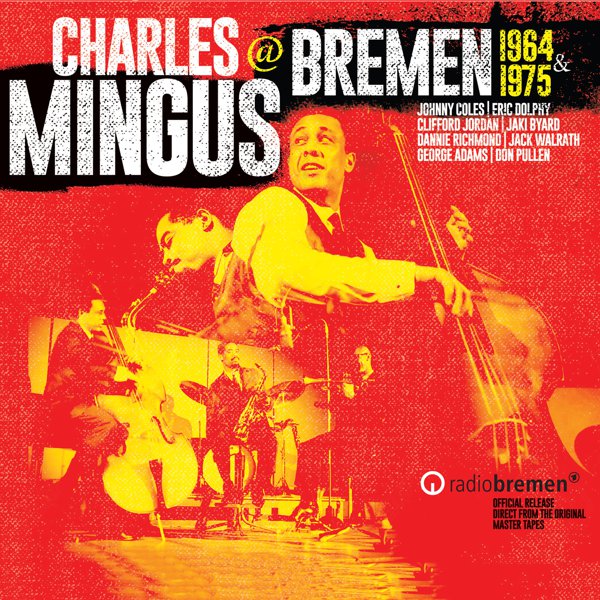 Charles Mingus @ Bremen 1964 & 1975 album cover